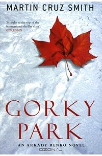 Martin Cruz Smith - Gorky Park