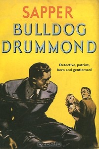 Sapper - Bulldog Drummond