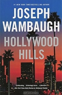 Joseph Wambaugh - Hollywood Hills