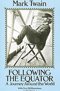 Following the Equator: A Journey Around the World