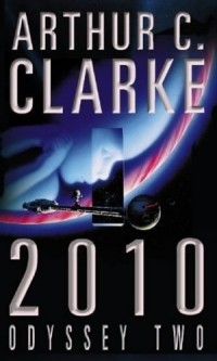 Arthur C. Clarke - 2010: Odyssey 2