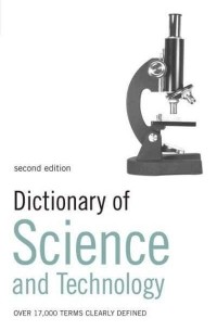 Simon Collin - Dictionary of Science and Technology: Over 17,000 Terms Clearly Defined
