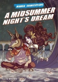 - Manga Shakespeare: A Midsummer Night's Dream