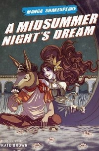  - Manga Shakespeare: A Midsummer Night's Dream