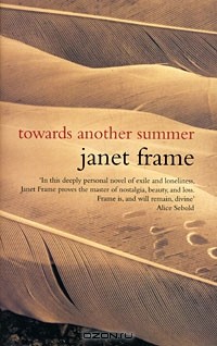 Janet Frame - Towards Another Summer