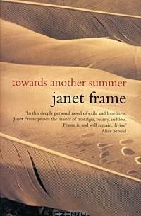 Janet Frame - Towards Another Summer