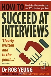 Rob Yeung - How to Succeed at Interviews