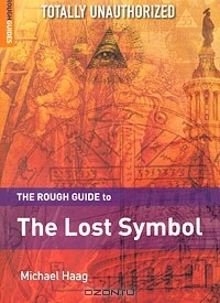 Michael Haag - The Rough Guide to The Lost Symbol