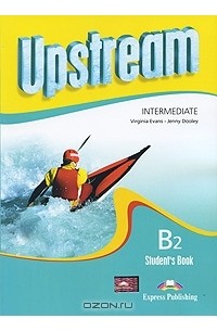 Upstream: Intermediate B2: Student's Book