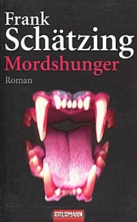 Frank Schatzing - Mordshunger