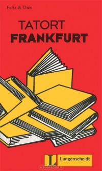 Felix & Theo - Tatort Frankfurt