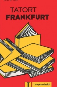 Felix & Theo - Tatort Frankfurt