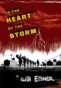 Уилл Айснер - To the Heart of the Storm 