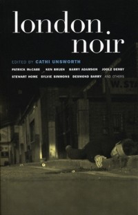 Cathi Unsworth - London Noir