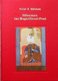 Suleyman - Süleyman the Magnificent Poet: The Sultan's Selected Poems