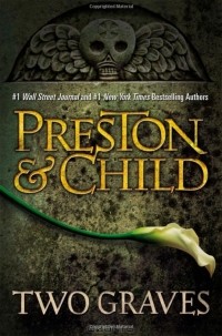 Douglas Preston, Lincoln Child - Two Graves