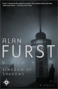 Alan Furst - Kingdom of Shadows