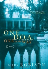Мэри Робисон - One D.O.A., One on the Way 