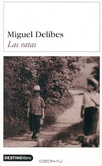 Miguel Delibes - Las ratas