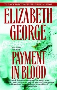 Elizabeth George - Payment In Blood