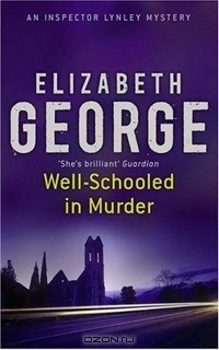 Elizabeth George - Well-Schooled in Murder