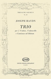 Franz Joseph Haydn - Joseph Haydn: Trio per 2 violini, violoncello e continuo ad libitum