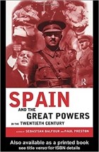  - Spain and the Great Powers in the Twentieth Century