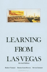  - Learning from Las Vegas: The Forgotten Symbolism of Architectural Form