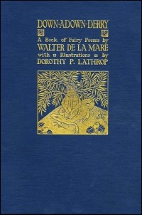 Walter de la Mare - Down-Adown-Derry: A Book Of Fairy Poems