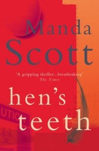 Manda Scott - Hen's Teeth