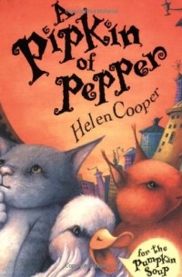 Хелен Купер - A Pipkin of Pepper