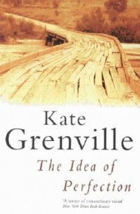 Кейт Гренвилл - The Idea of Perfection 