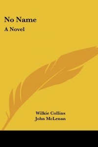 Wilkie Collins - No Name