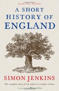 Саймон Дженкинс - A Short History of England