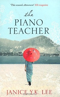 Janice Y. K. Lee - The Piano Teacher
