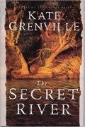 Kate Grenville - The Secret River