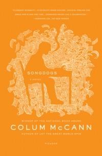 Colum McCann - Songdogs