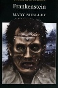 Mary Shelley - Frankenstein