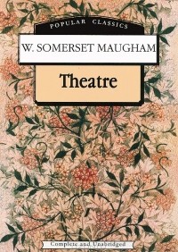 W. Somerset Maugham - Theatre