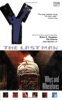  - Y: The Last Man Vol. 10: Whys And Wherefores