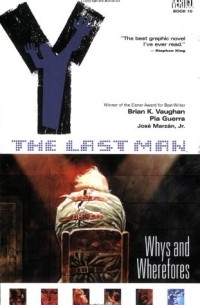  - Y: The Last Man Vol. 10: Whys And Wherefores