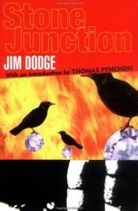Jim Dodge - Stone Junction