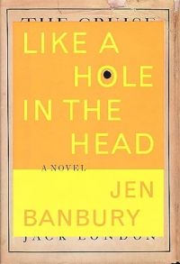 Джен Бэнбари - Like a Hole in the Head