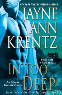 Jayne Ann Krentz - In Too Deep