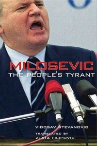  - Milosevic: The People's Tyrant