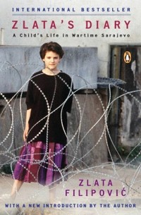 Злата Филипович - Zlata's Diary: A Child's Life in Wartime Sarajevo