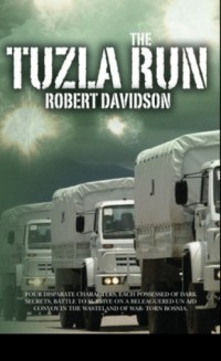 Robert Davidson - The Tuzla Run