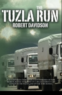 Robert Davidson - The Tuzla Run