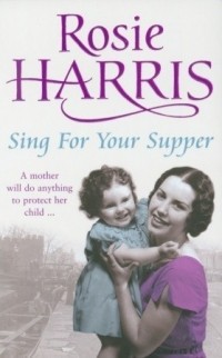 Rosie Harris - Sing for Your Supper