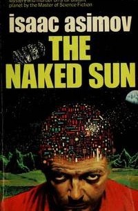 Isaac Azimov - The Naked Sun